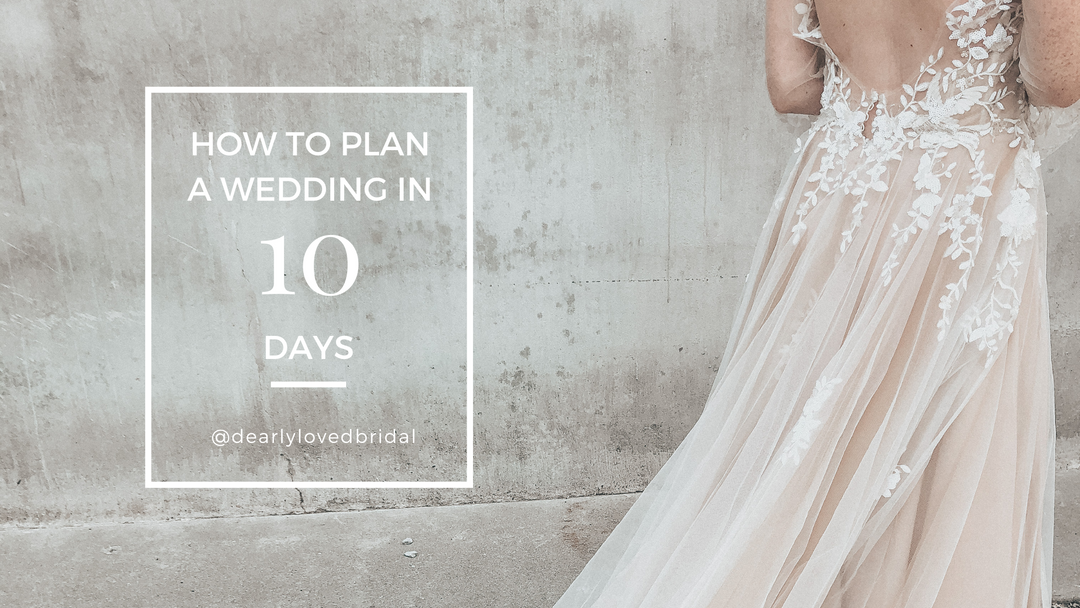 How To Plan A Wedding In 10 Days